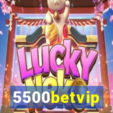 5500betvip