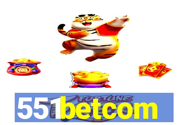 551betcom