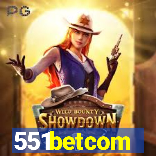 551betcom