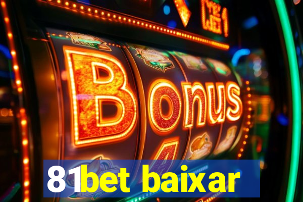 81bet baixar