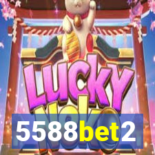 5588bet2