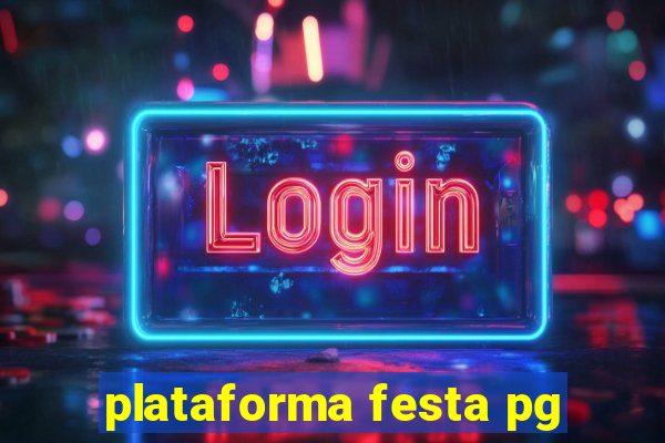 plataforma festa pg