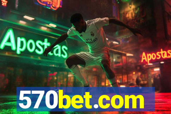 570bet.com