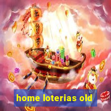 home loterias old