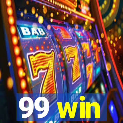 99 win