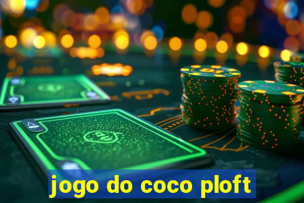 jogo do coco ploft