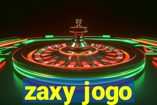 zaxy jogo