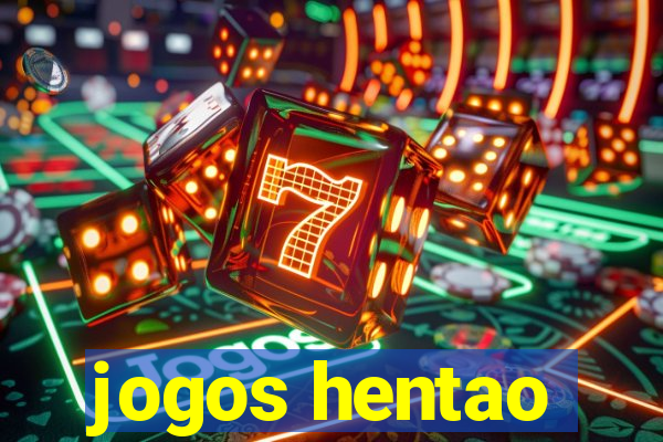 jogos hentao