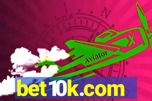 bet10k.com