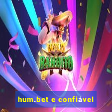 hum.bet e confiável