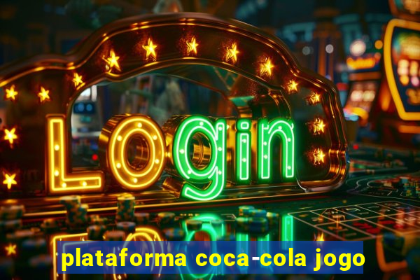 plataforma coca-cola jogo