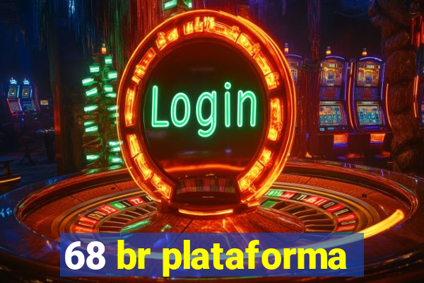 68 br plataforma