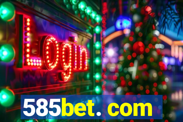 585bet. com