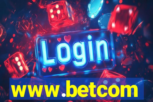 www.betcom