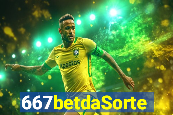 667betdaSorte