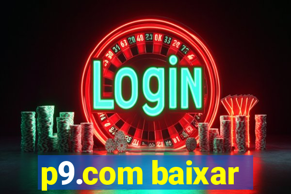 p9.com baixar