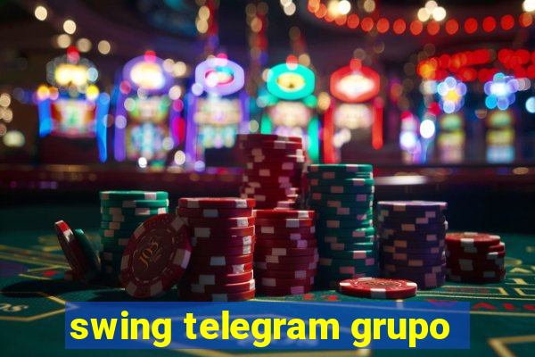 swing telegram grupo