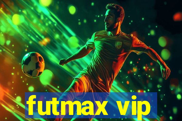 futmax vip