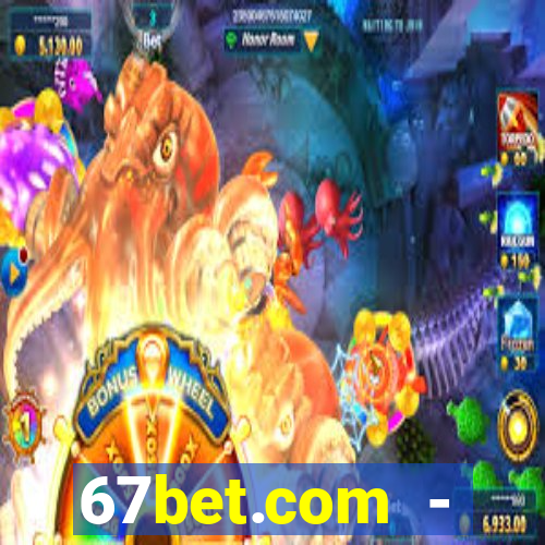 67bet.com - caça-níqueis online cassino https //67bet.com