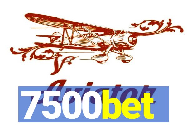 7500bet