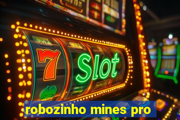 robozinho mines pro