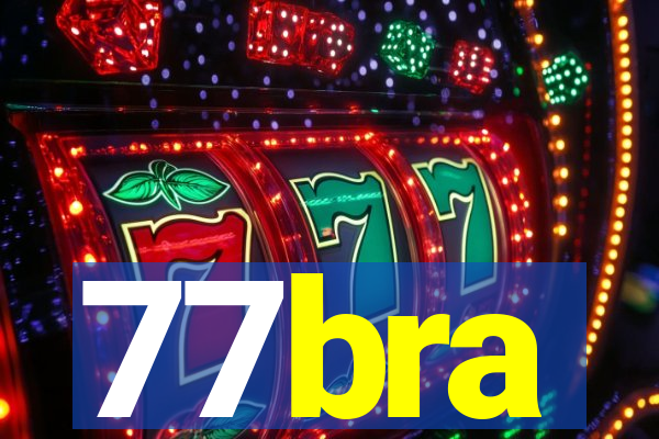 77bra