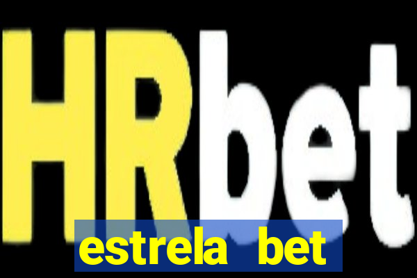 estrela bet horarios pagantes