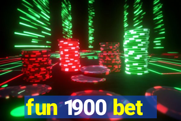 fun 1900 bet