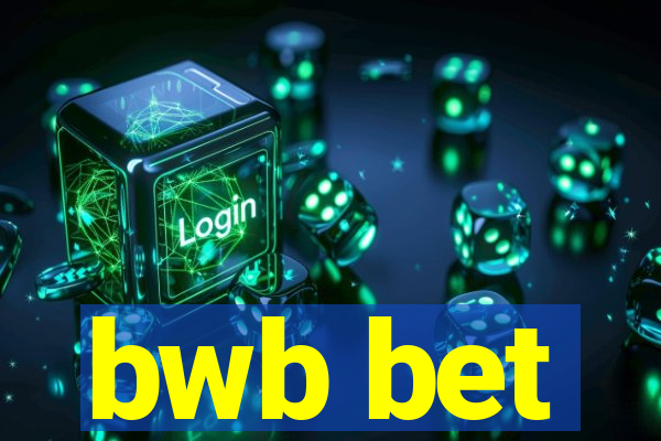 bwb bet