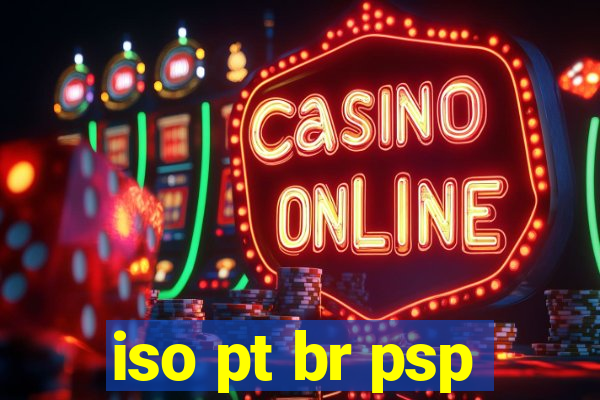 iso pt br psp