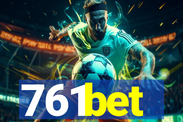 761bet