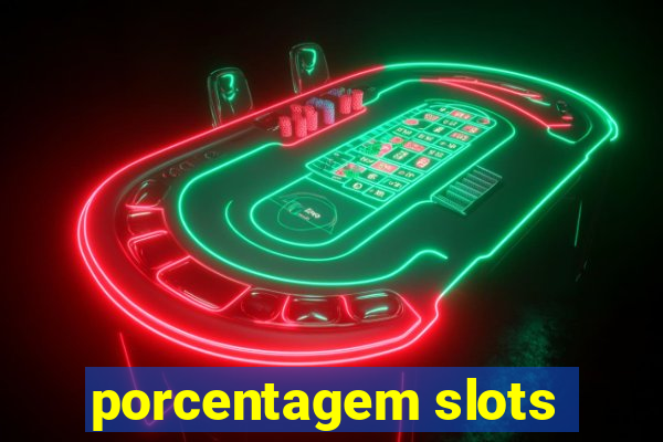 porcentagem slots