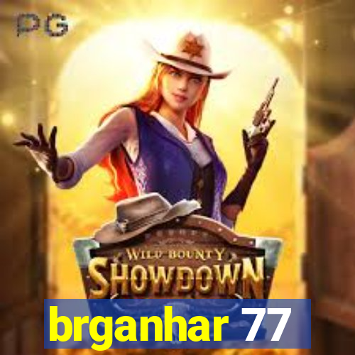 brganhar 77