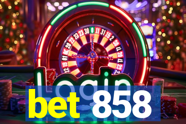 bet 858