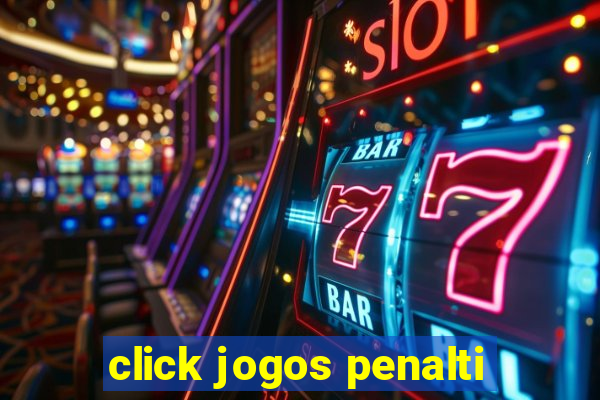 click jogos penalti