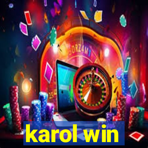 karol win