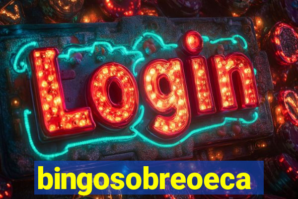 bingosobreoeca