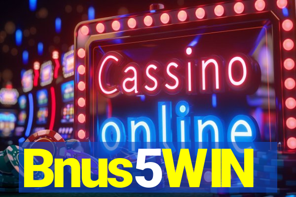 Bnus5WIN