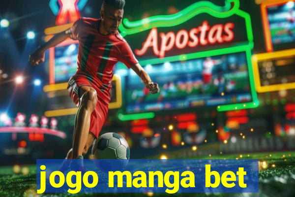 jogo manga bet