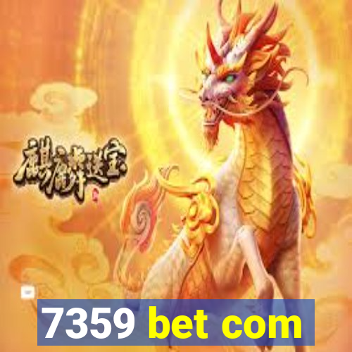 7359 bet com