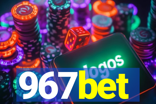 967bet