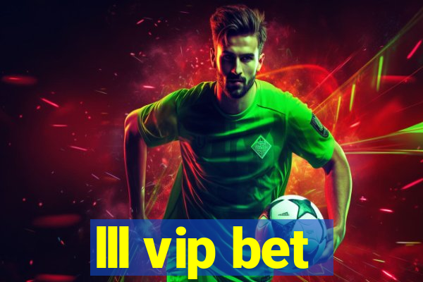 lll vip bet