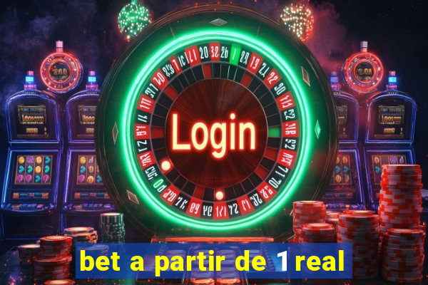 bet a partir de 1 real