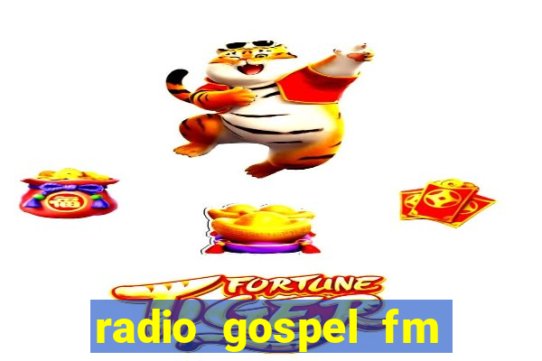 radio gospel fm salvador bahia