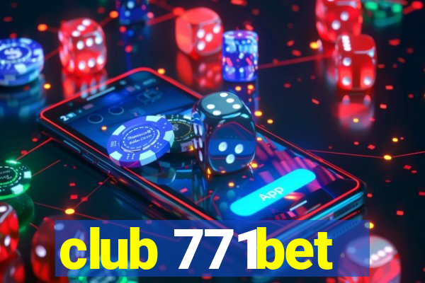 club 771bet