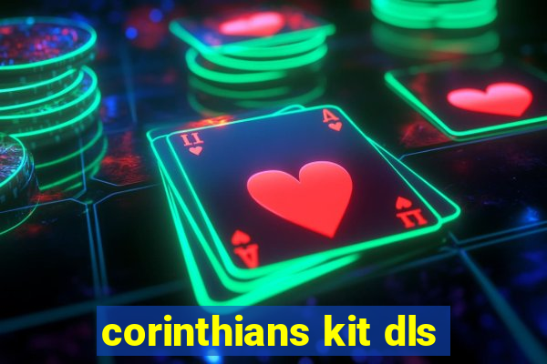 corinthians kit dls