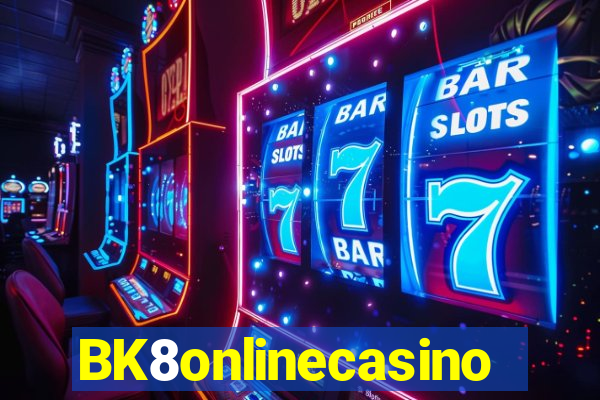 BK8onlinecasino