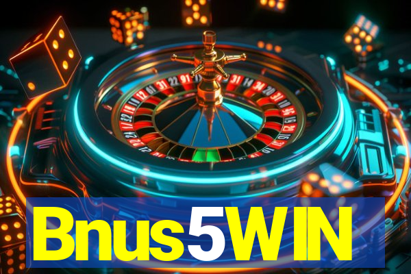 Bnus5WIN