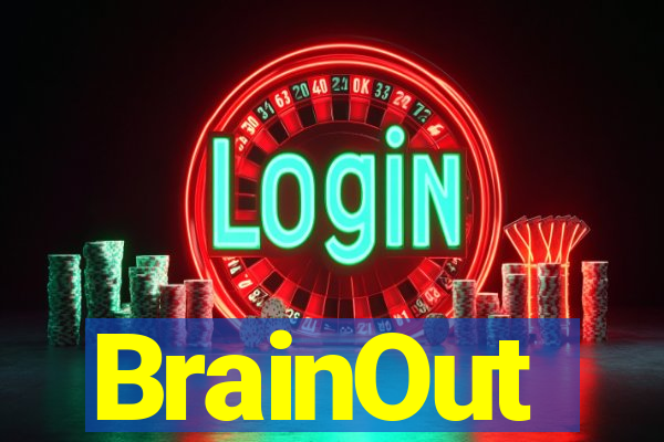 BrainOut