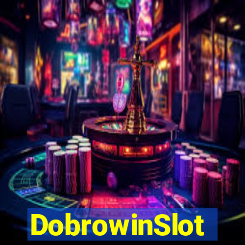 DobrowinSlot